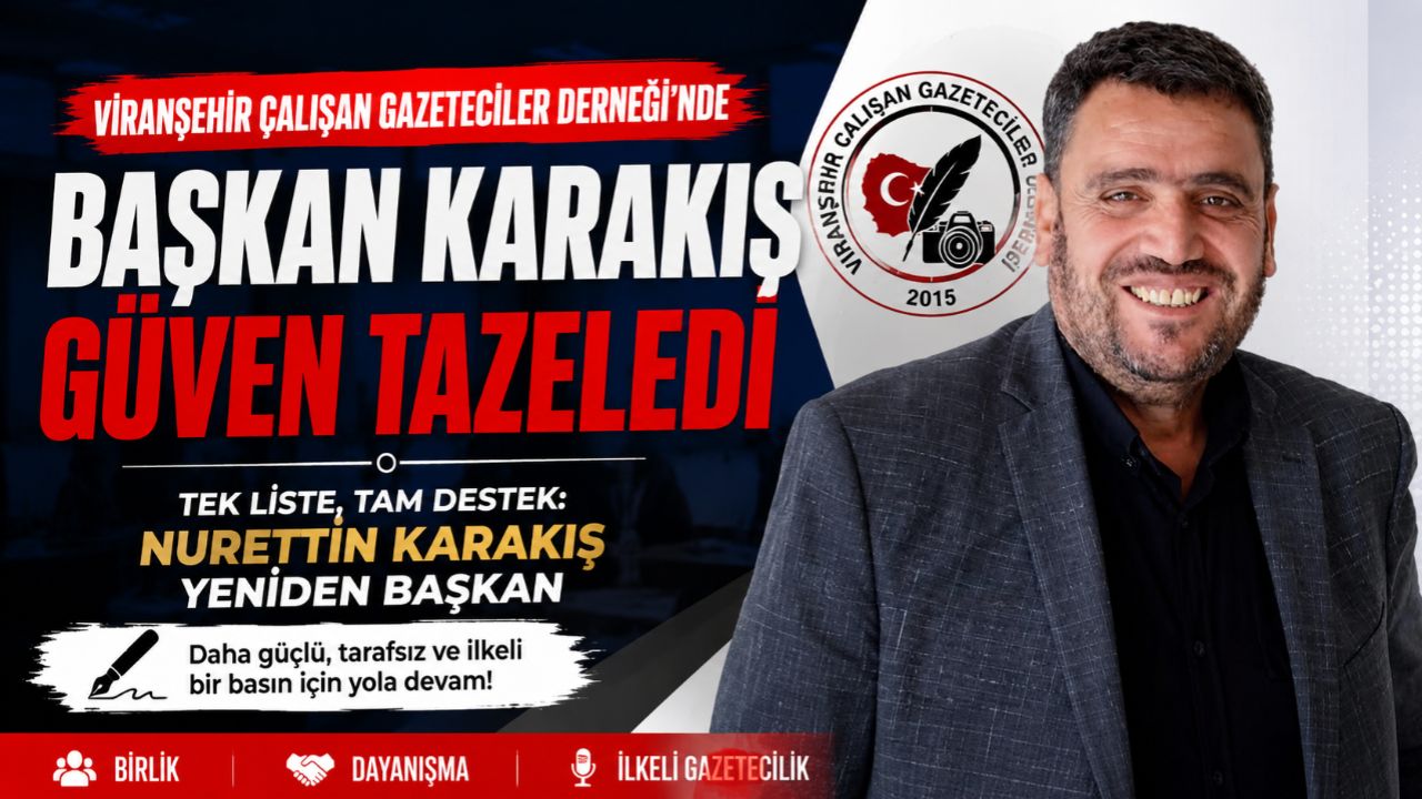 Başkan Karakış Güven Tazeledi Viranşehir Çalışan Gazeteciler Derneği'nde Yeni Dönem!